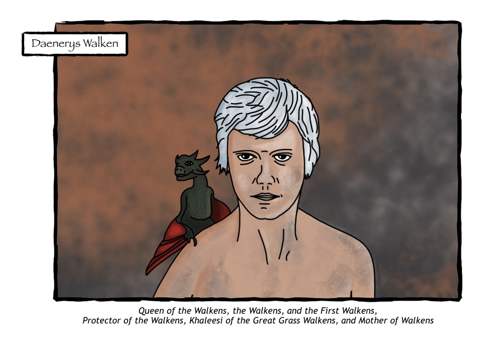 Daenerys Walken