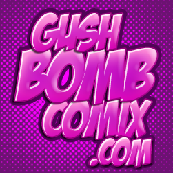 Gush Bomb Comix