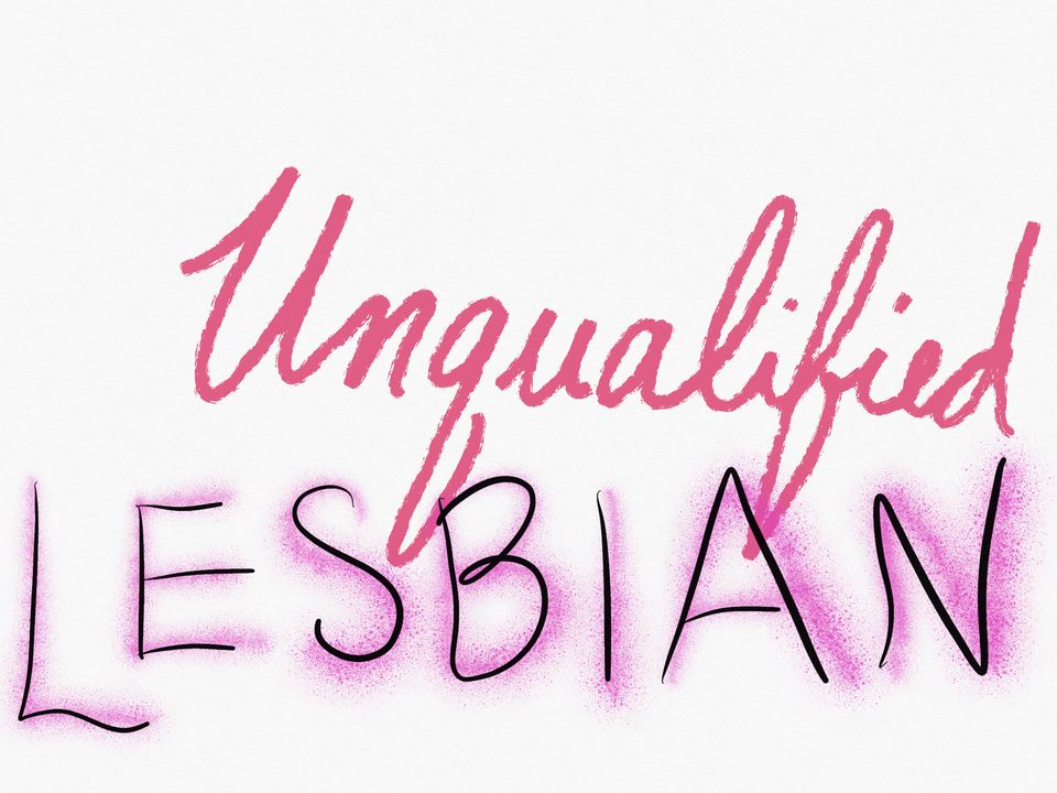 Unqualified Lesbian 