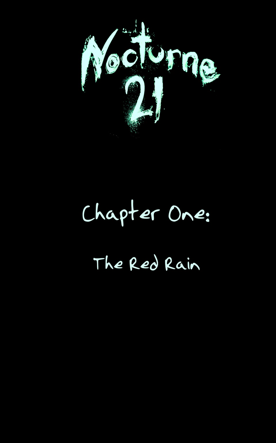 CHAPTER ONE: THE RED RAIN