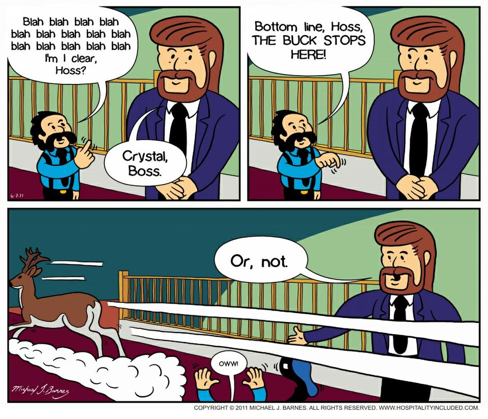 The Buck Stops Here.