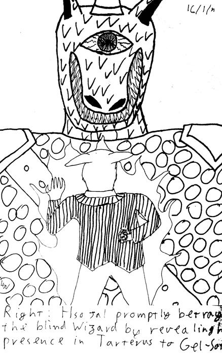 Hsojal promptly betrays the Sightless Wizard by revealing his presence in Tartarus to Gel-Sothor