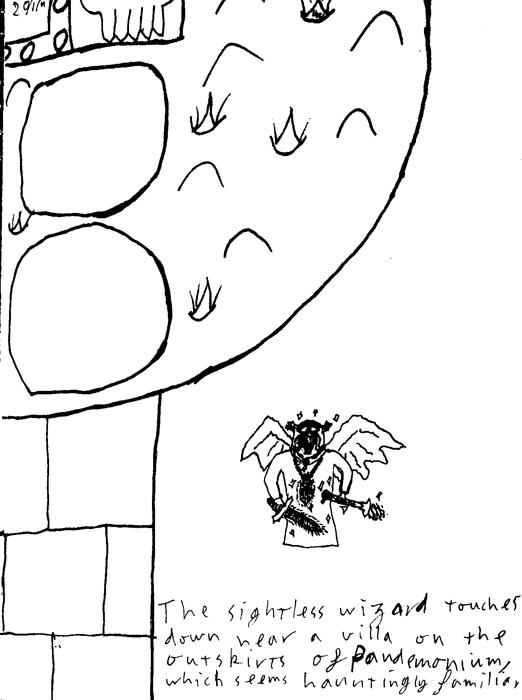 The sightless Wizard touches down near a villa on the outskirts of pandemonium, which seems hauntingly familiar.