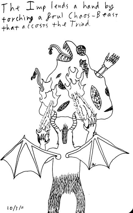 The Imp lends a hand by torching a foul Chaos-Beast that accosts the triad.