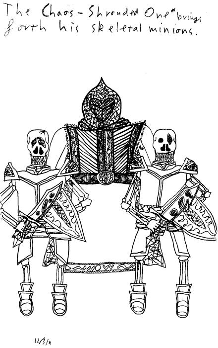 The Chaos-Shrouded one brings forth his skeletal minions.
