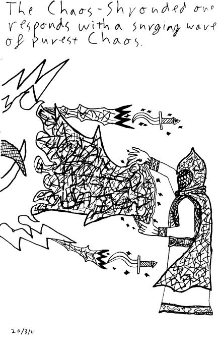 The Choos-Shrouded one responds with a surging wave of purest Chaos.