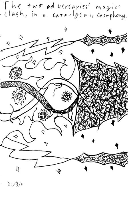 The two adversaries' magics clash, in a cataclysmic cacophony.