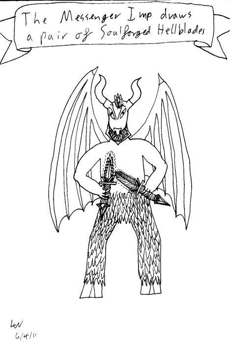 The messenger Imp draws a pair of Soulforged Hellblades.