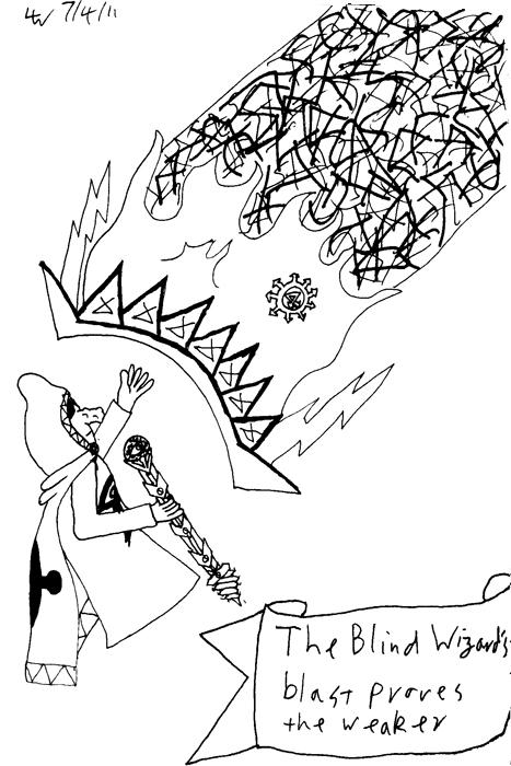 The sightless Wizard's blast proves the weaker.