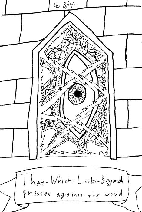 That-Which-Lurks-Beyond presses against the ward.