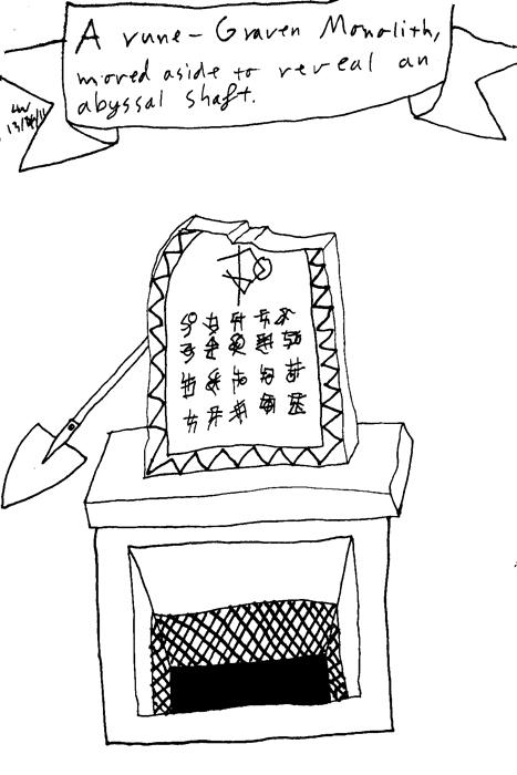 A Rune-Graven Monolith, moved aside to reveal an abyssal shaft