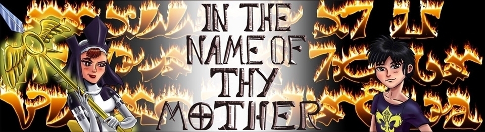 In The Name Of Thy Mother