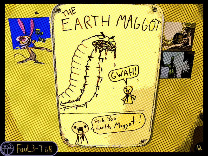 12 - Earth Maggot