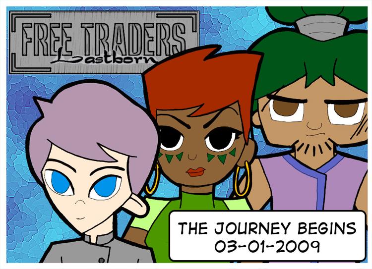 Free Traders: Lastborn Begins March 1st, 2009