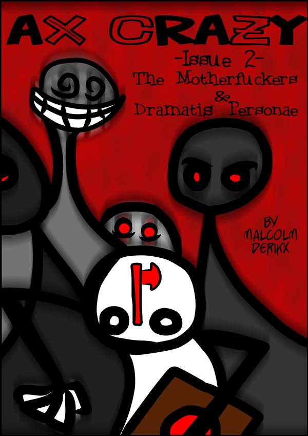 Ax Crazy #2: The Motherfuckers and Dramatica Personae