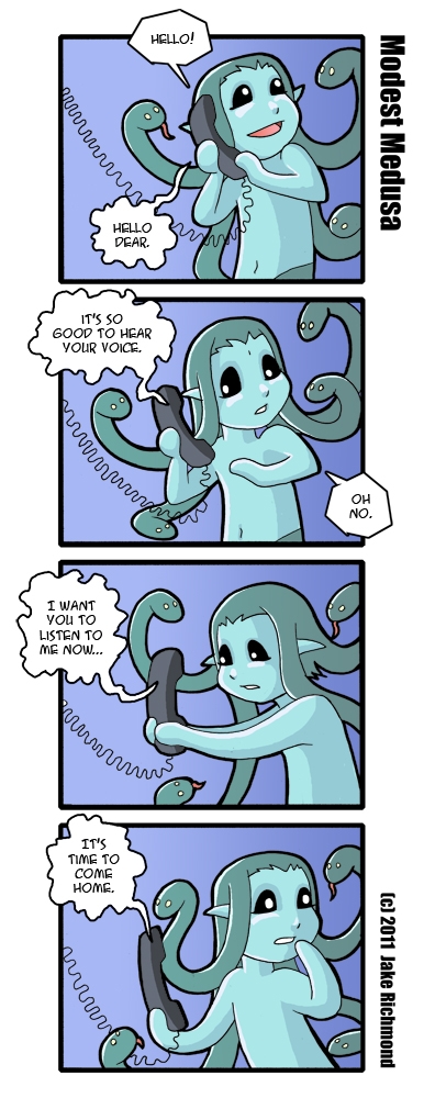 "The Medusa is not your friend" Part 1