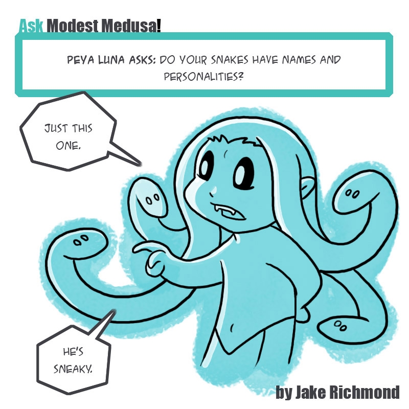 More "Ask Medusa!"