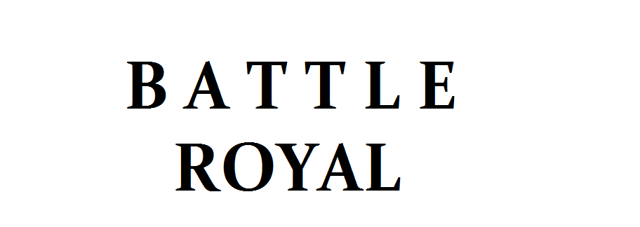 Battle Royal