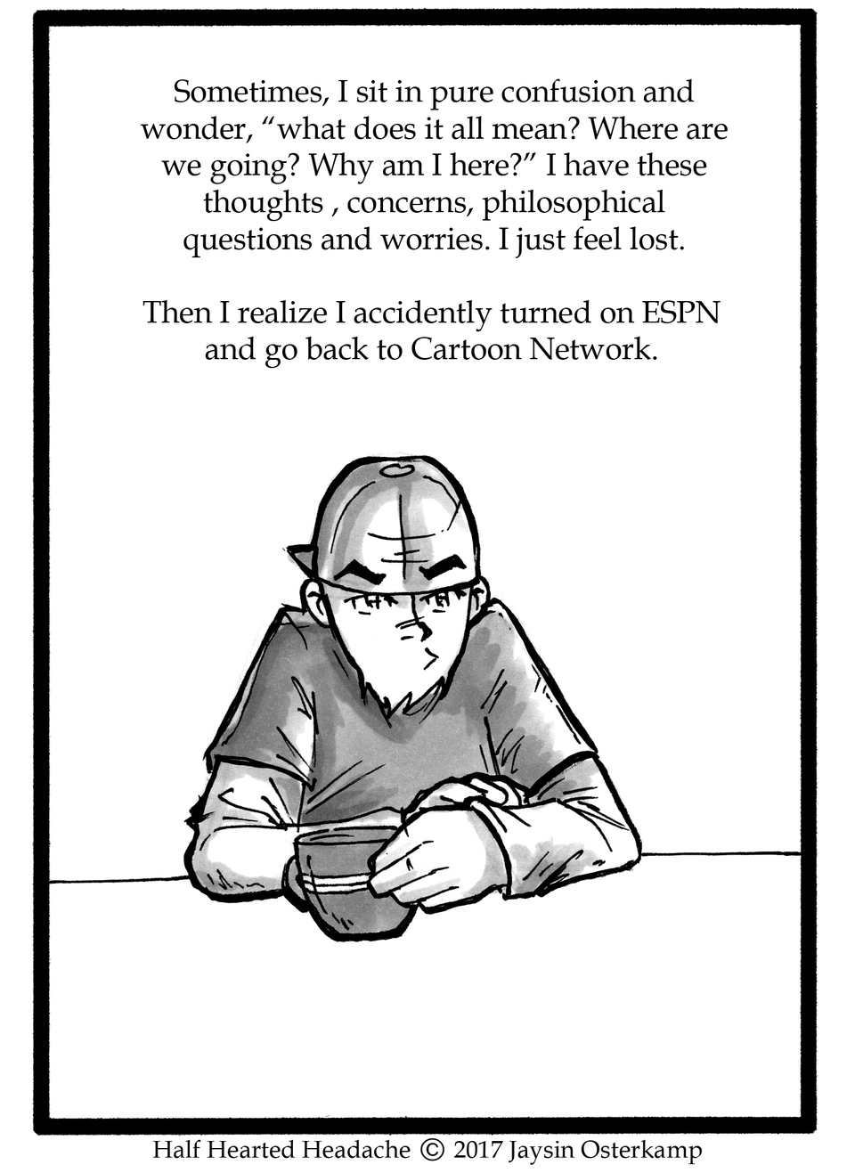 July 2, 2017 - Why am I here?