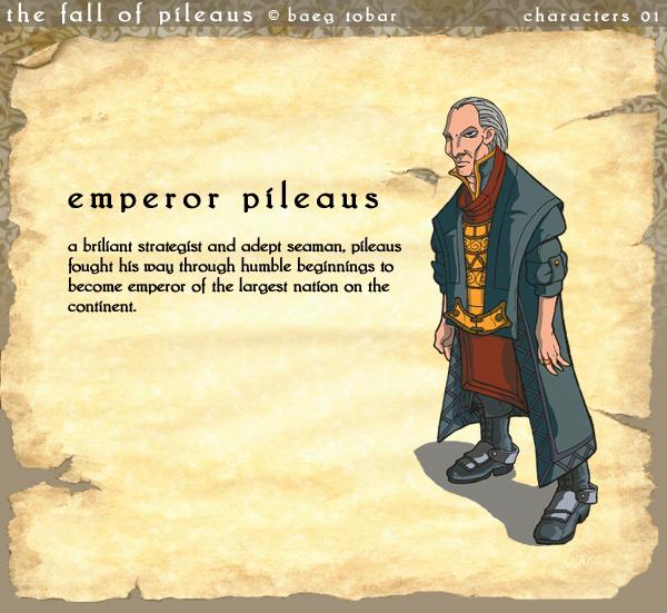 Characters 01 :: Emperor Pileaus