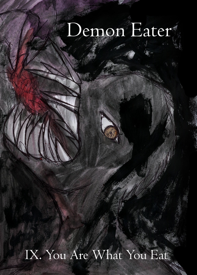 IX. You Are What You Eat