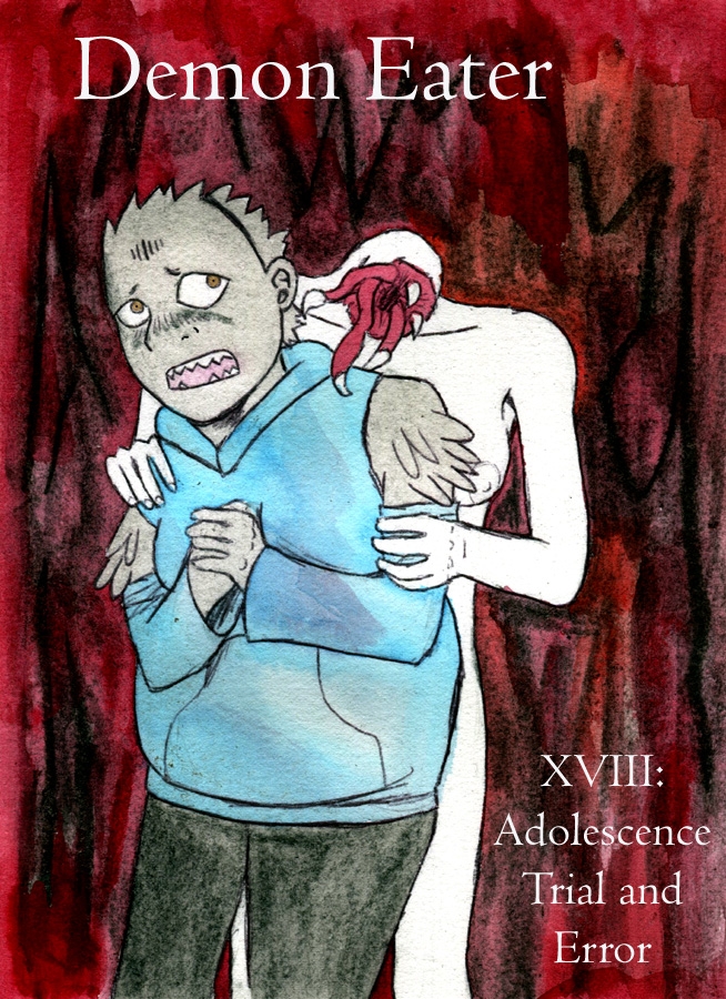 XVIII. Adolescence Trial and Error