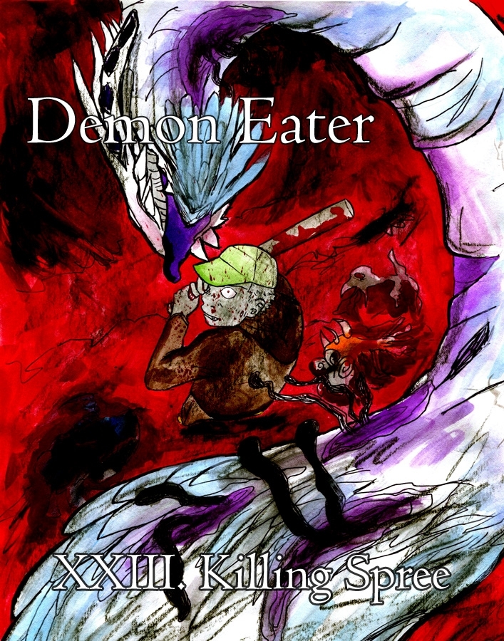 XXIII. Killing Spree