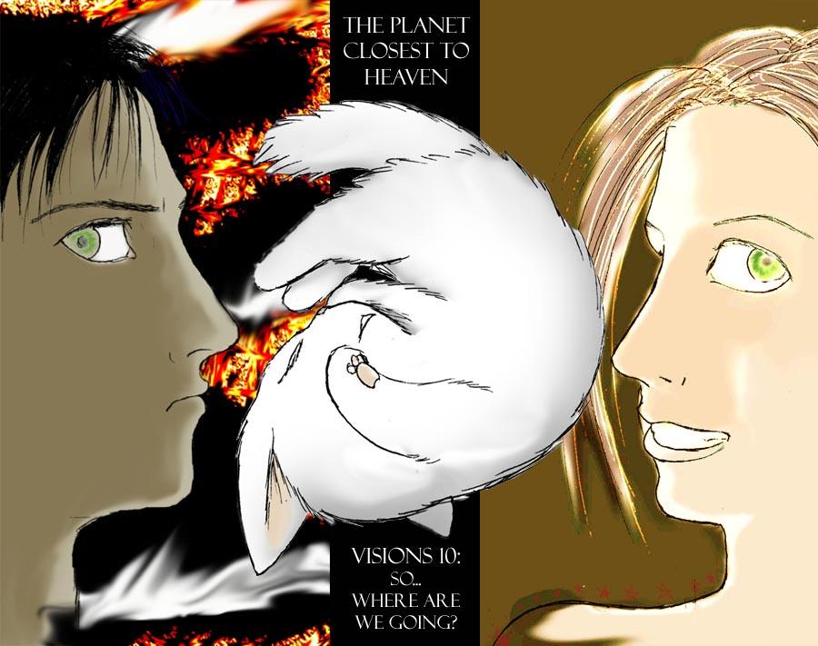 Visions #10: So... where are we going?