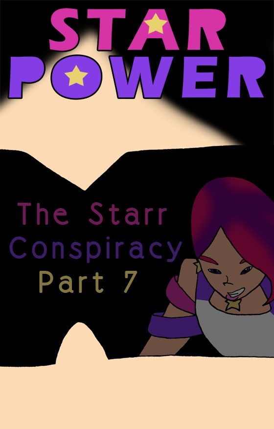 Starr Conspiracy Part Seven