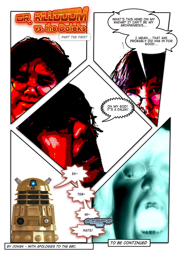 [003] Dr. Killdoom vs. the Daleks | Part the First