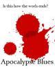 The Apocalypse Blues