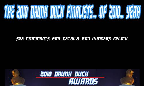 2010 Drunk Duck Finalists