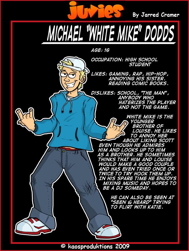 The Cast - Michael "White Mike" Dodds