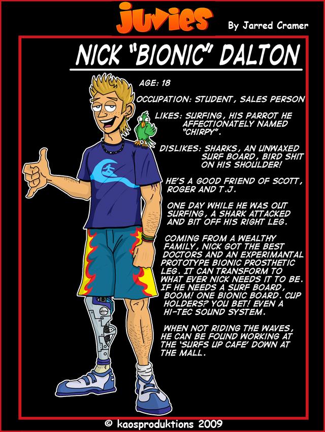 The Cast - Nick "Bionic" Dalton