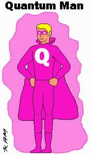 The Amazing Quantum Man