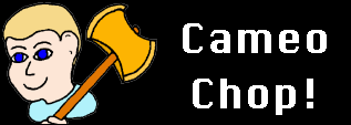 Cameo Chop Banner