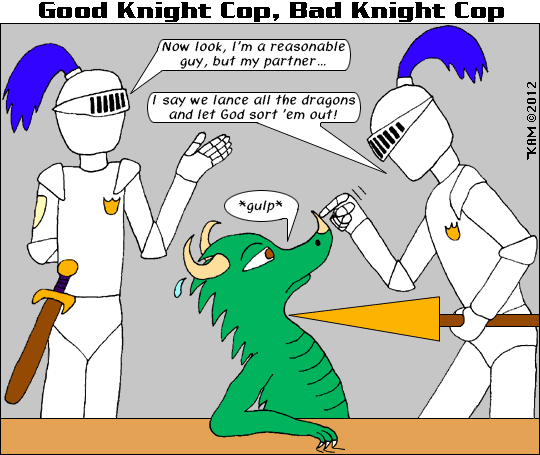 Good Knight Cop, Bad Knight Cop