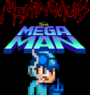 Misadventures of Classic MegaMan
