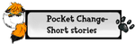 Pocket change- short stories