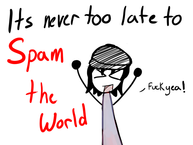 SPAM THE WORLD