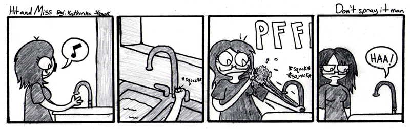 Don't spray it man