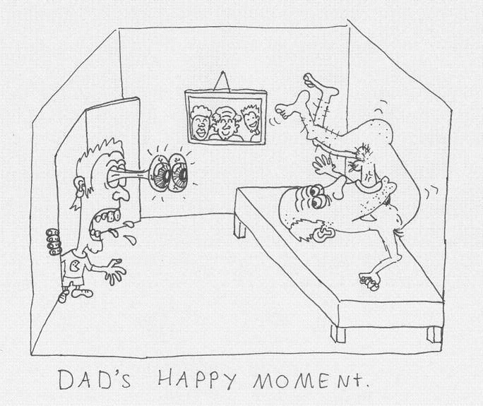 Dad's Happy moment.