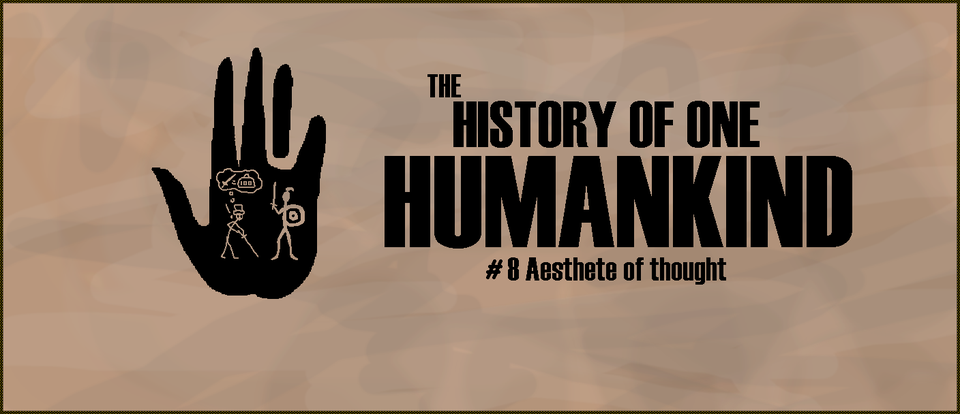 8. Aesthete of thought (1/5)