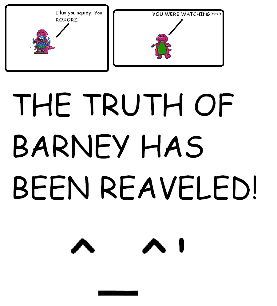 THE TRUTH OF BARNEY