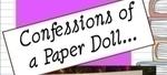 Confessions of a Paper Doll