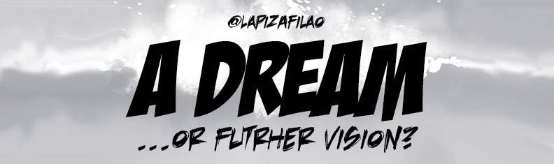 Dream or further vision