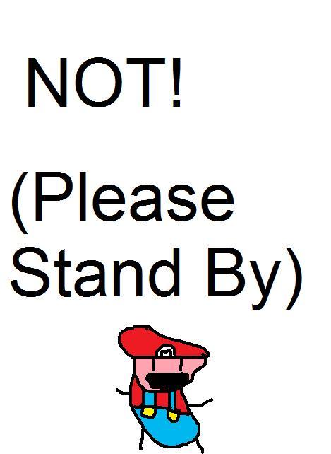 Filler 3:Please Stand By