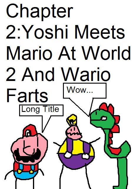 Chapter 2: Mario Meets Yoshi And Wario Farts