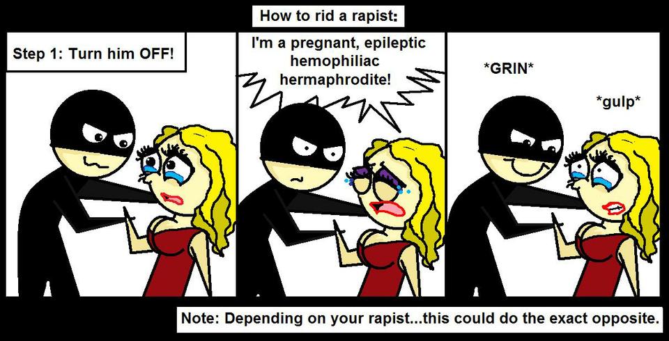 How to rid a rapist...