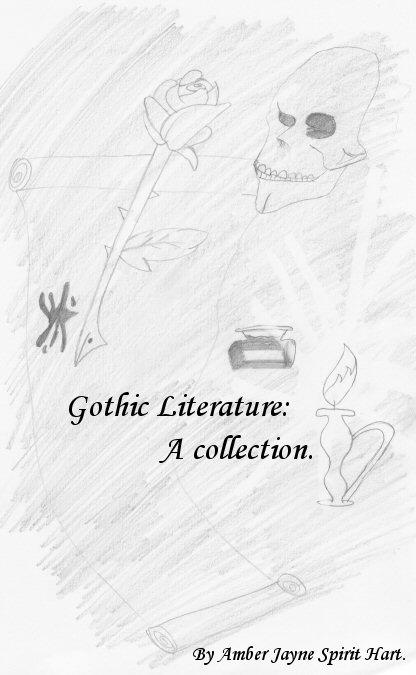 Gothic Literature- A collection of tales.